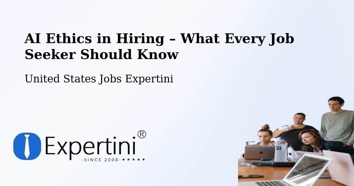 AI Ethics in Recruitment & Hiring – Lompoc - Lompoc, United States Jobs Expertini